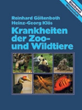 Krankheiten der Zoo- und Wildtiere - 