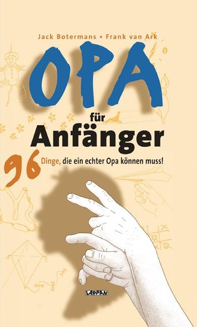 Opa für Anfänger - Jack Botermans, Frank van Ark