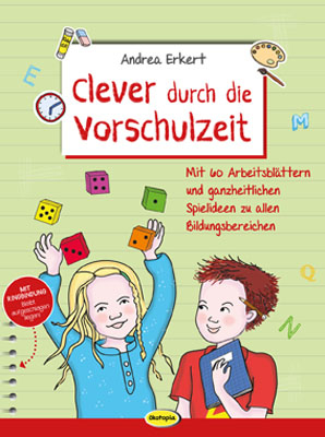 Clever durch die Vorschulzeit - Andrea Erkert