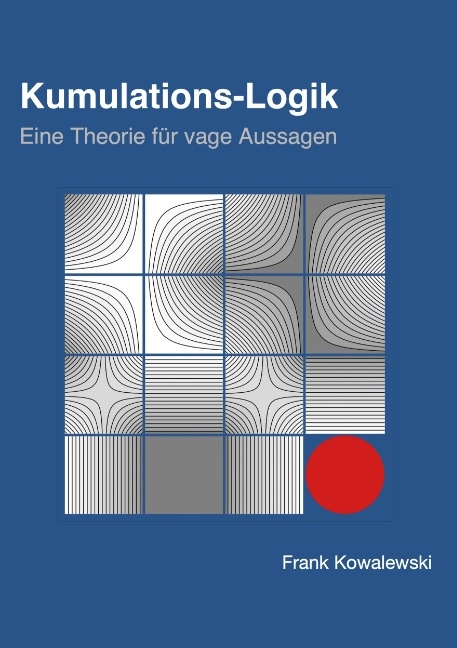 Kumulations-Logik - Frank Kowalewski