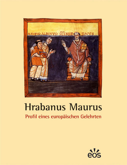 Hrabanus Maurus - Profil eines europäischen Gelehrten - Ulrich Ernst, Werner Kathrein, Henry Mayr-Harting, Michael Häußinger, Jeremias Schröder, Antonia Leugers