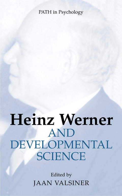 Heinz Werner and Developmental Science - 