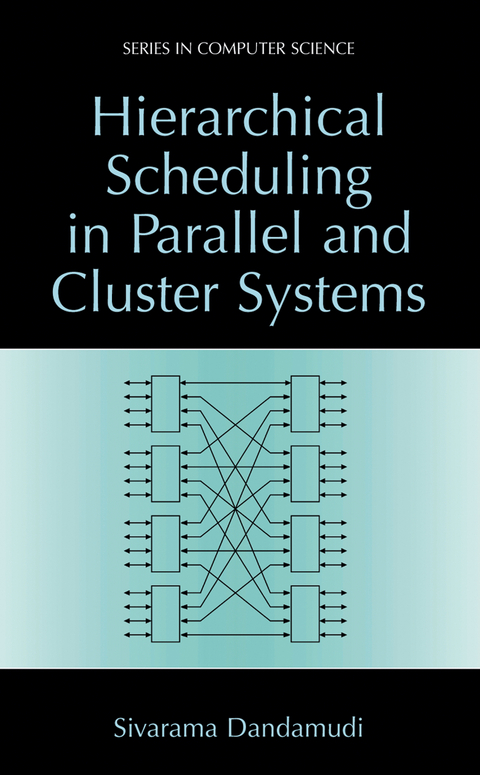 Hierarchical Scheduling in Parallel and Cluster Systems - Sivarama Dandamudi