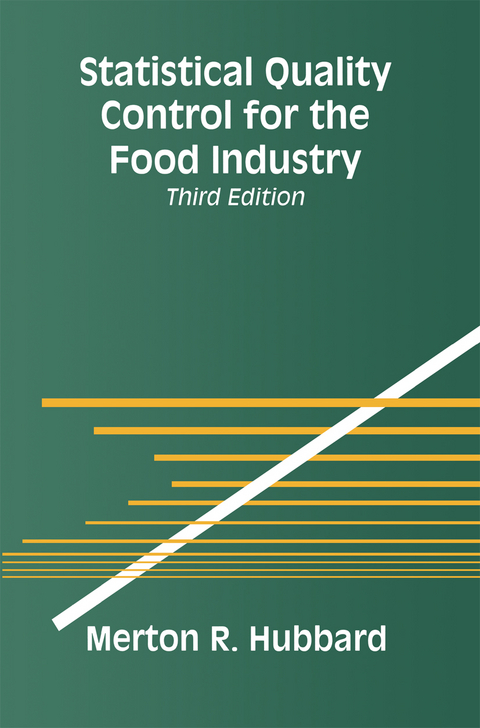 Statistical Quality Control for the Food Industry - Merton R. Hubbard