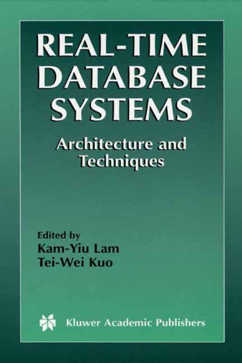 Real-Time Database Systems -  Kam-Yiu Lam