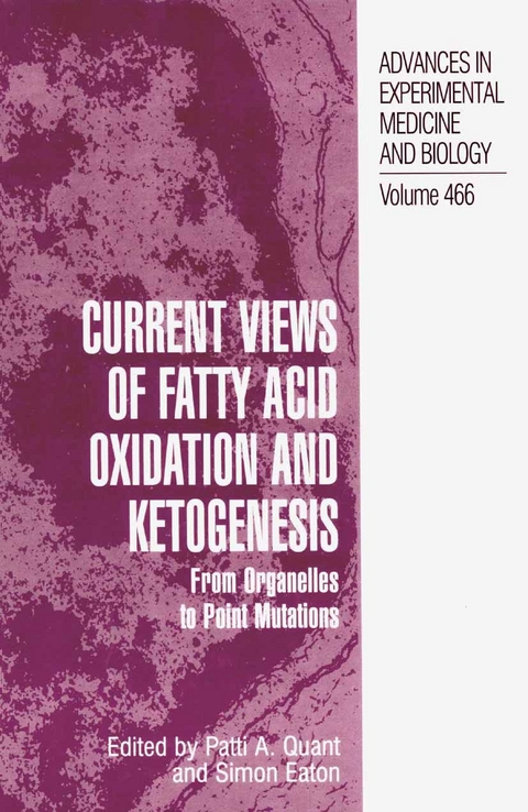 Current Views of Fatty Acid Oxidation and Ketogenesis -  Patti A. Quant