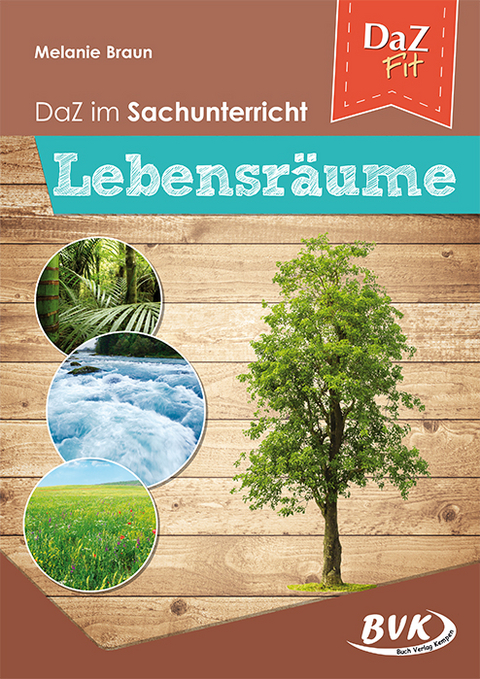 DaZ im Sachunterricht: Lebensräume - Melanie Braun