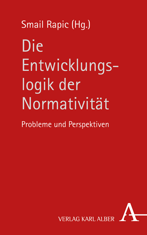 Die Entwicklungslogik der Normativität - 