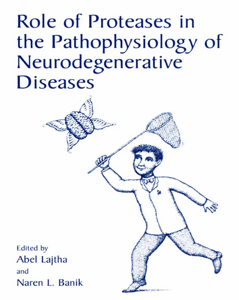 Role of Proteases in the Pathophysiology of Neurodegenerative Diseases - 