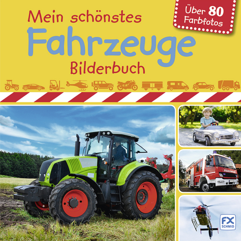 Mein schönstes Fahrzeuge-Bilderbuch