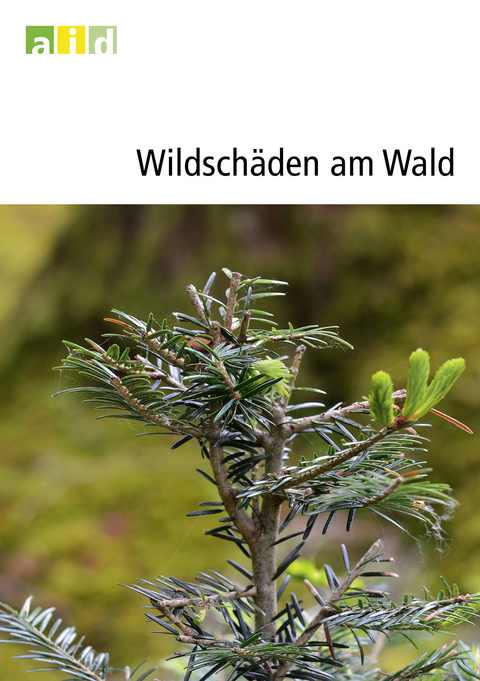 Wildschäden am Wald - Heiner Grub, Michael Petrak