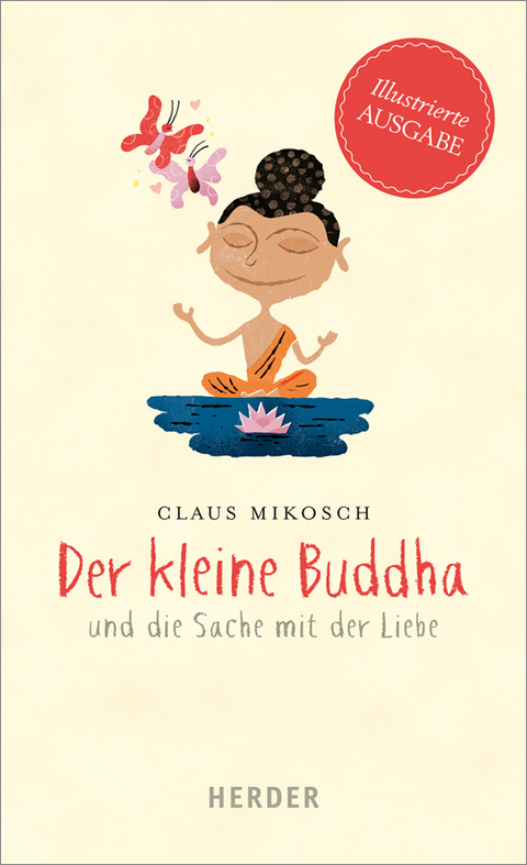 Der kleine Buddha und die Sache mit der Liebe - Claus Mikosch