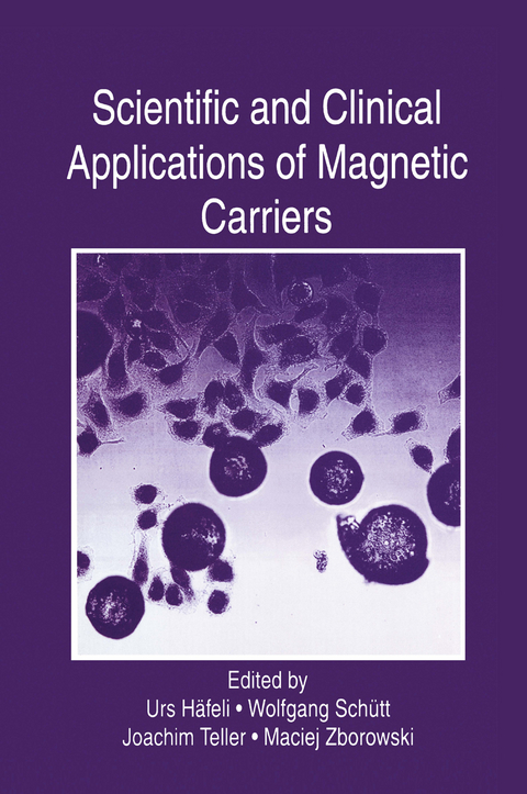 Scientific and Clinical Applications of Magnetic Carriers - 