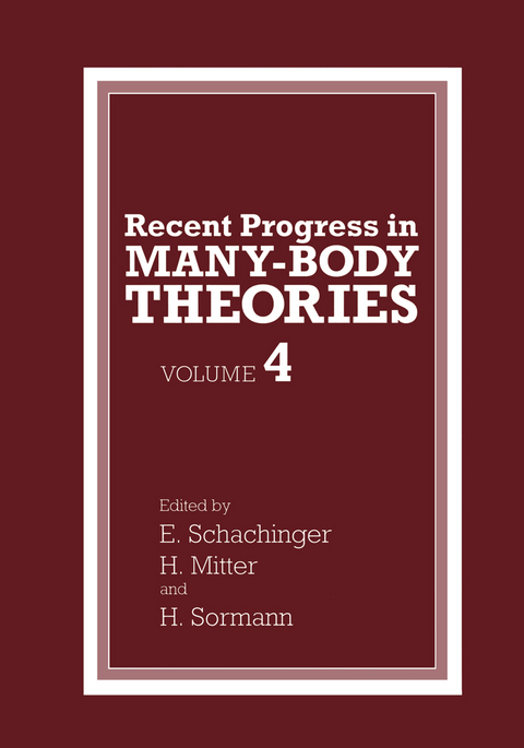 Recent Progress in Many-Body Theories - 