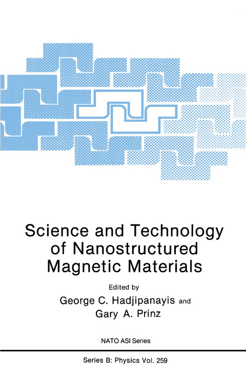 Science and Technology of Nanostructured Magnetic Materials - 