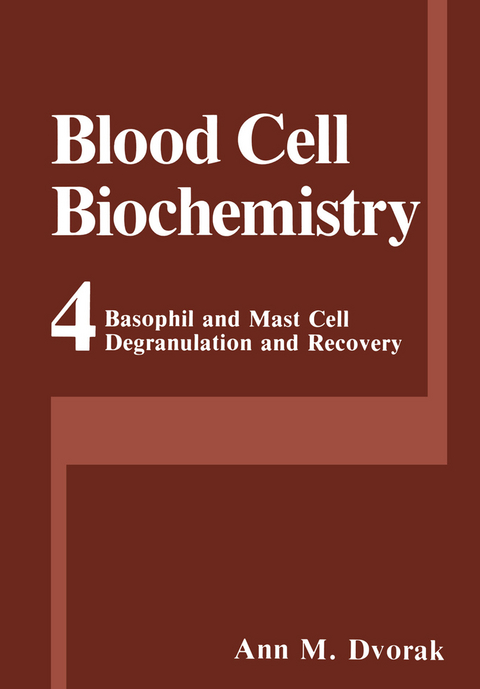 Basophil and Mast Cell Degranulation and Recovery - Ann M. Dvorak