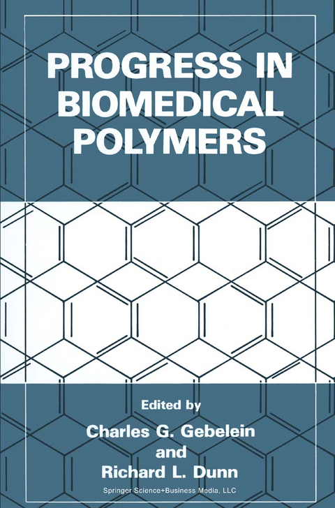 Progress in Biomedical Polymers - Charles G. Gebelein, Richard L. Dunn