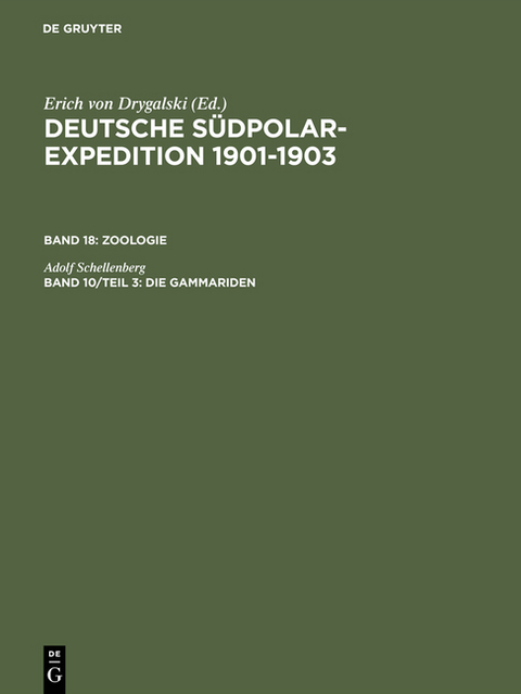 Deutsche Südpolar-Expedition 1901-1903. Zoologie / Die Gammariden - Adolf Schellenberg