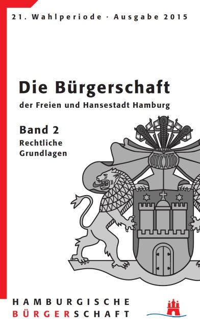 Die Bürgerschaft der Freien und Hansestadt Hamburg 21. Wahlperiode