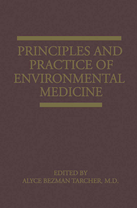 Principles and Practice of Environmental Medicine - 