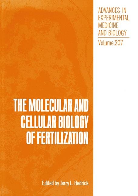 The Molecular and Cellular Biology of Fertilization - Jerry L. Hedrick