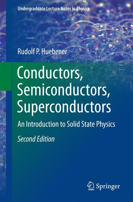 Conductors, Semiconductors, Superconductors - Rudolf P. Huebener