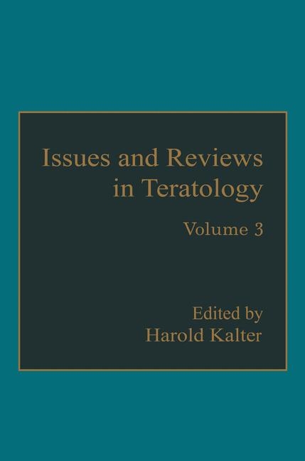 Issues and Reviews in Teratology - Harold Kalter