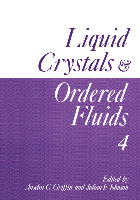 Liquid Crystals and Ordered Fluids - Anselm C. Griffin