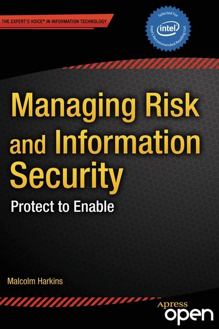 Managing Risk and Information Security - Malcolm Harkins