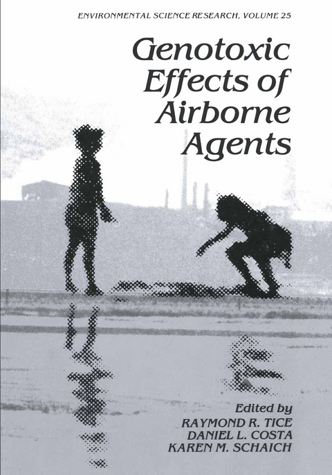 Genotoxic Effects of Airborne Agents - Raymond R. Tice, Daniel L. Costa, Karen M. Schaich