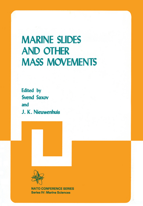 Marine Slides and Other Mass Movements - S. Saxov,  NATO Workshop on Marine Slides and Other Mass Movements, J.K. Nieuwenhuis