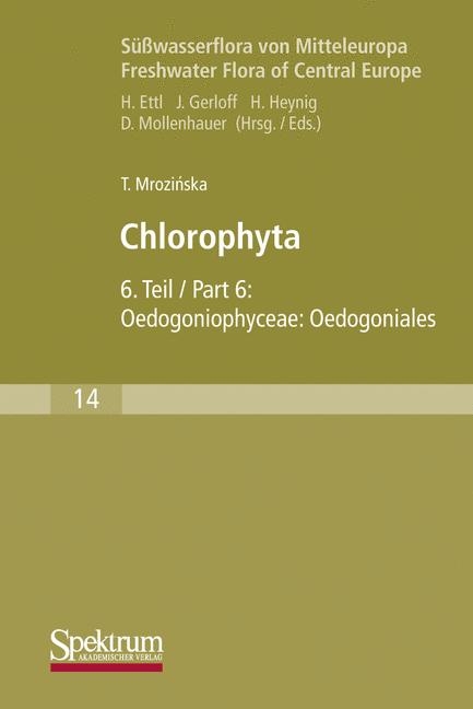 Süßwasserflora von Mitteleuropa, Bd. 14: Chlorophyta VI - Teresa Mrozinska