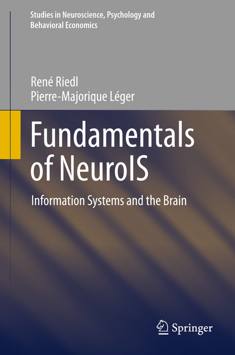 Fundamentals of NeuroIS - René Riedl, Pierre-Majorique Léger