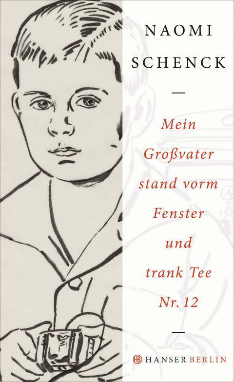 Mein Großvater stand vorm Fenster und trank Tee Nr. 12 - Naomi Schenck