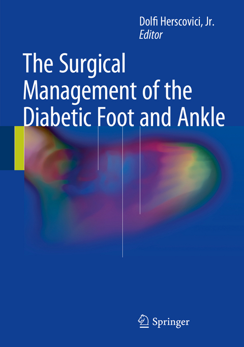 The Surgical Management of the Diabetic Foot and Ankle - 