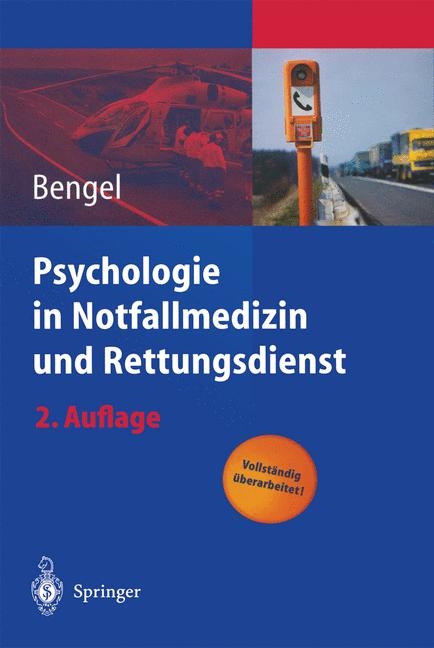 Psychologie in Notfallmedizin und Rettungsdienst - 