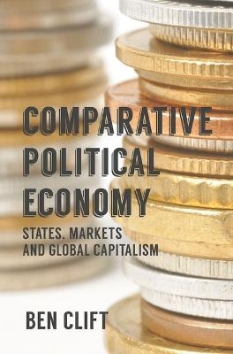 Comparative Political Economy - Ben Clift