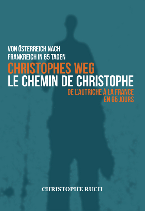 Christophes Weg - Christophe Ruch