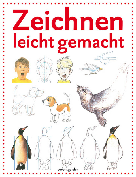 Zeichnen leicht gemacht - Grahame Corbett, Angelika Elsebach, Kim Gamble