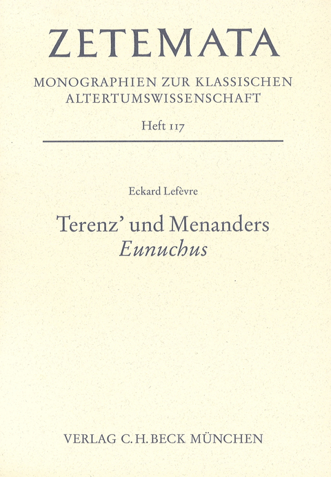 Terenz' und Menanders 'Eunuchus' - Eckard Lefèvre