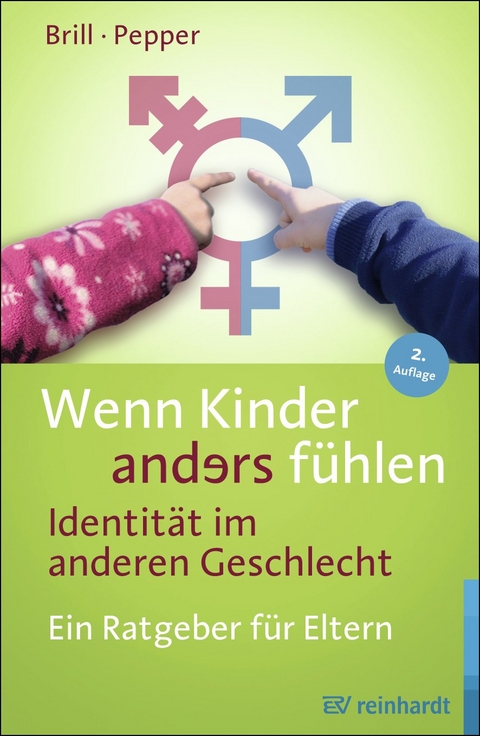 Wenn Kinder anders fühlen – Identität im anderen Geschlecht - Stephanie Brill, Rachel Pepper