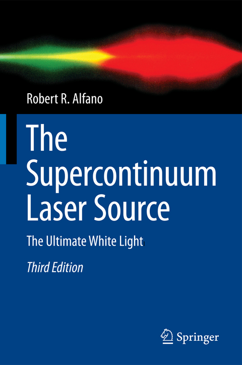 The Supercontinuum Laser Source - Robert R. Alfano