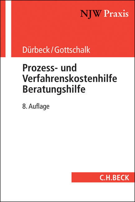 Prozess- und Verfahrenskostenhilfe, Beratungshilfe - Elmar Kalthoener, Helmut Büttner, Hildegard Wrobel-Sachs, Werner Dürbeck, Yvonne Gottschalk