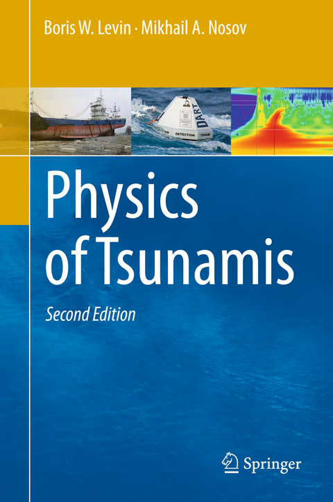 Physics of Tsunamis - Boris W. Levin, Mikhail Nosov