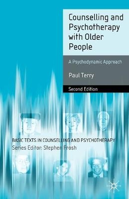 Counselling and Psychotherapy with Older People - Paul Terry