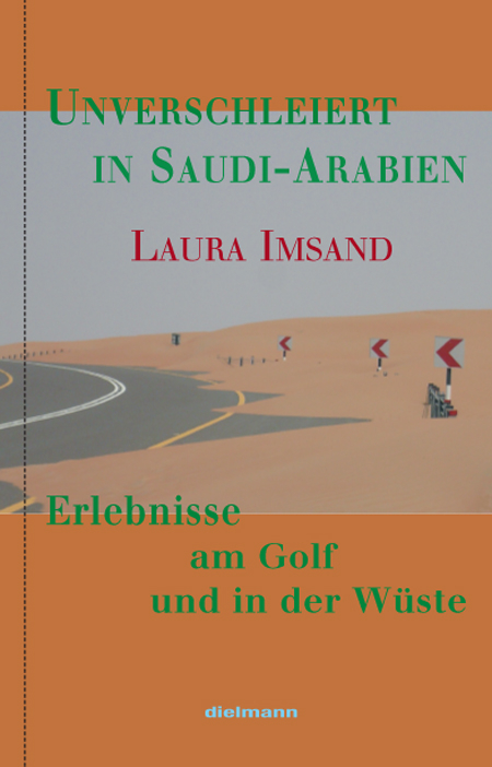 Unverschleiert in Saudi-Arabien - Laura Imsand