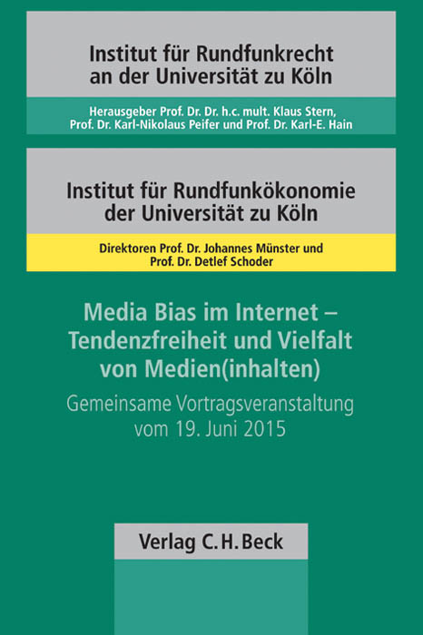 Media Bias im Internet - Tendenzfreiheit und Vielfalt von Medien(inhalten)