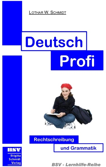 Deutsch Profi - Lothar W Schmidt