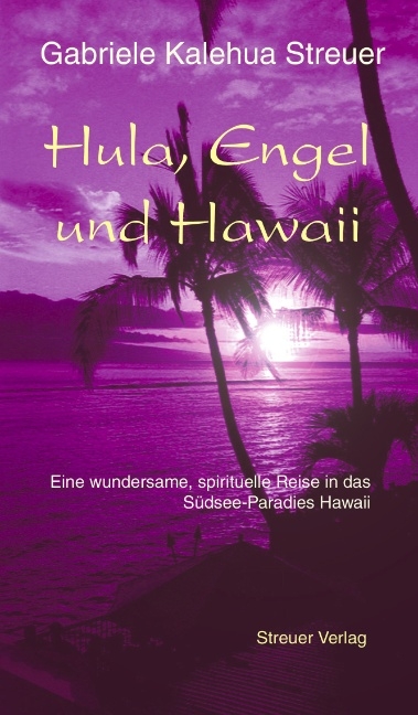 Hula, Engel und Hawaii