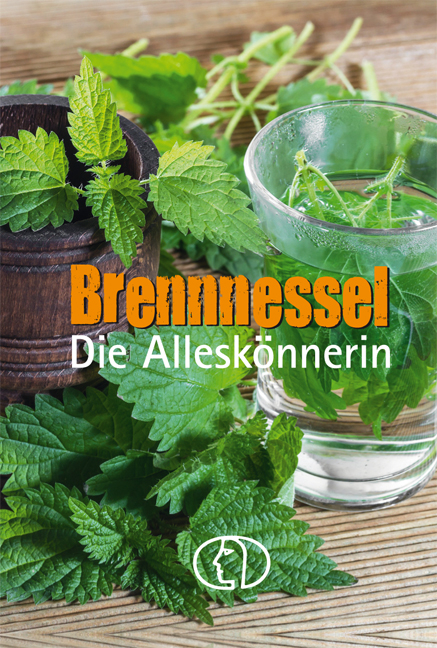 Brennnessel. Die Alleskönnerin - Grit Nitzsche